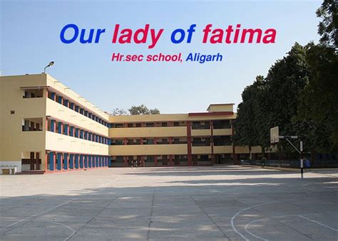 our lady of fatima senior secondary school, aligarh photos|Our Lady Of Fatima Higher Secondary School Aligarh Photos and .
